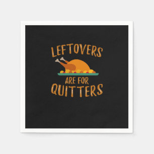 Thanksgiving restjes zijn voor Quitters Classic SL Servet