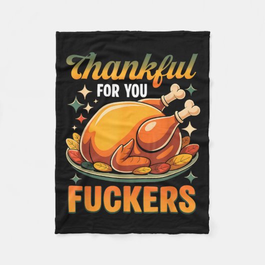 Thanksgiving Roasted Turkey Thankful F0r You F Cke Fleece Deken (Voorkant)