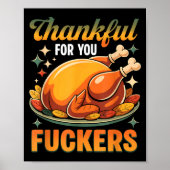 Thanksgiving Roasted Turkey Thankful F0r You F Cke Poster (Voorkant)