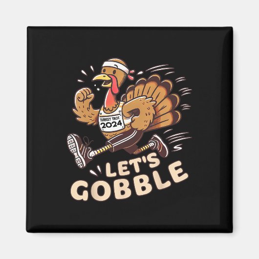 Thanksgiving Running Turkije Trot 2024 Let's Gobbl Magneet (Voorkant)