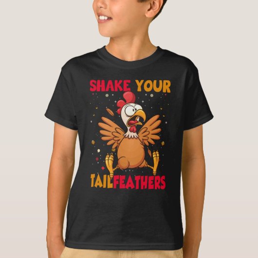Thanksgiving Shake Your Tail Feathers T-shirt (Voorkant)