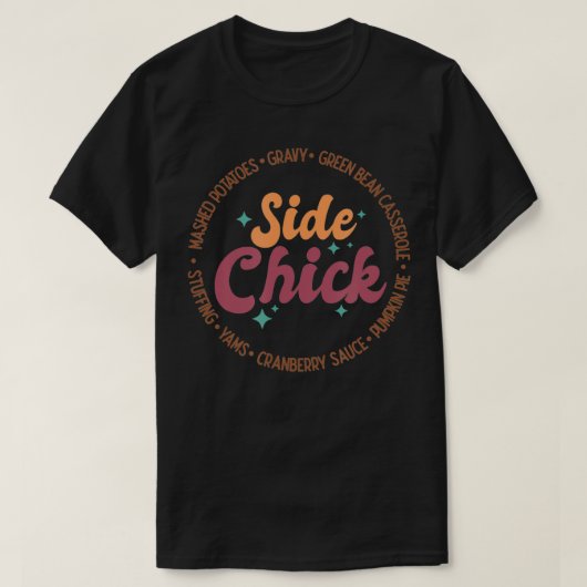 Thanksgiving side chick t-shirt (Design voorkant)