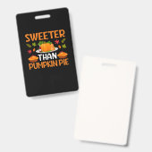 Thanksgiving Sweeter Than Pumpkin Pie Badge (Voor- en achterkant)