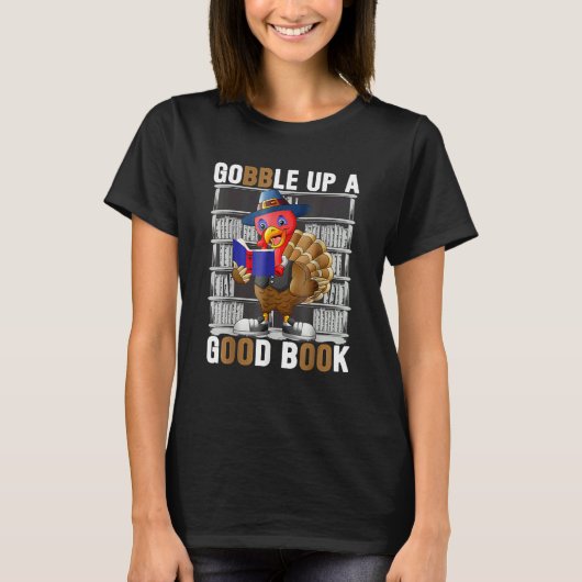 Thanksgiving Turkey Gobble Up On Good Book T-shirt (Voorkant)