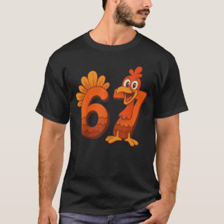 Thanksgiving Turkey Six Seven Joke T-shirt