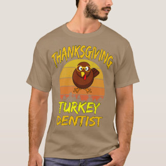 Thanksgiving Turkije Dentist T-shirt