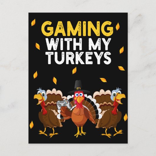 Thanksgiving Turkije gamen met mijn kalkoenen Briefkaart (Voorkant)