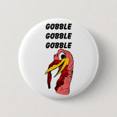 Thanksgiving Turkije Gobble Ronde Button 5,7 Cm (Voorkant)