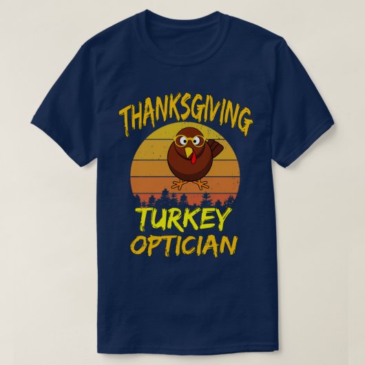 Thanksgiving Turkije opticien 1 T-shirt (Design voorkant)