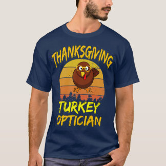 Thanksgiving Turkije opticien 1 T-shirt