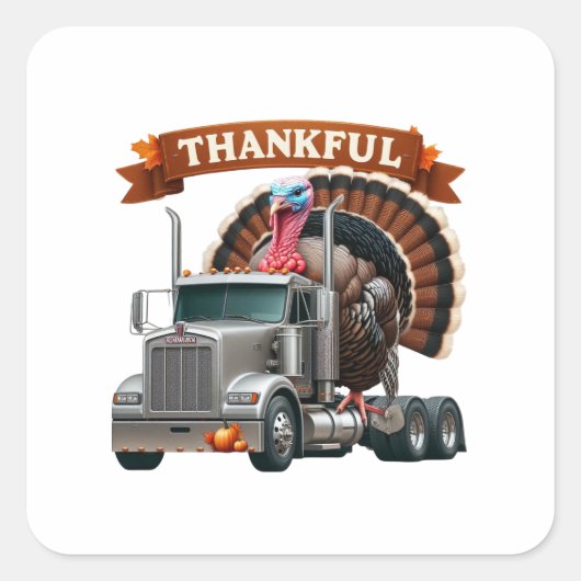 Thanksgiving Turkije Riding Semi Truck Vierkante Sticker (Voorkant)