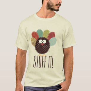 Thanksgiving Turkije Stuffing Humor T-shirt