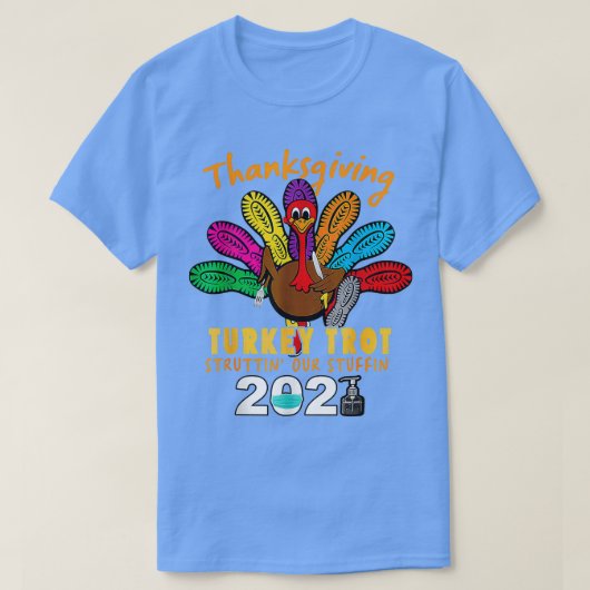 Thanksgiving Turkije trot onze stuf in T-shirt (Design voorkant)