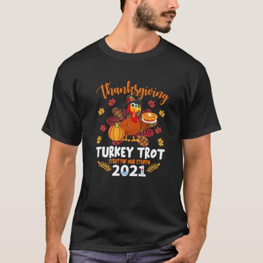 Thanksgiving Turkije trot onze stuf in T-shirt (Voorkant)