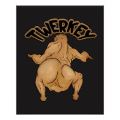 Thanksgiving Twerkey Glossy Poster (Voorkant)