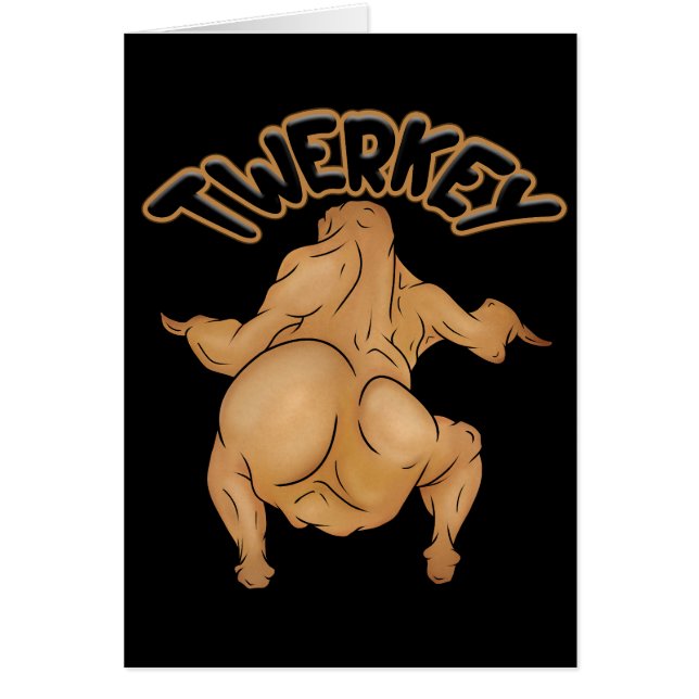 Thanksgiving Twerkey Greeting Card (Voorkant)