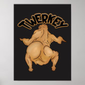 Thanksgiving Twerkey Poster (Voorkant)