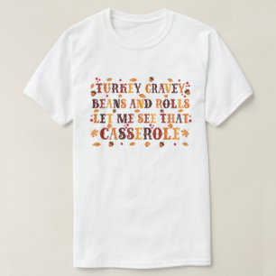 Thanksgiving van grauwe bonen en rolzwalsen t-shirt