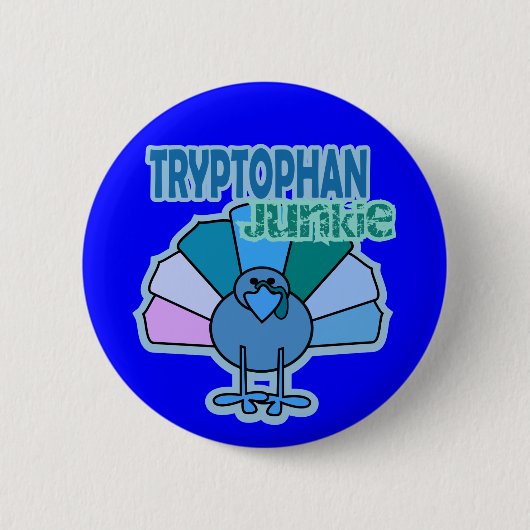 Thanksgiving van Tryptophan Junkie Turkije Ronde Button 5,7 Cm (Voorkant)