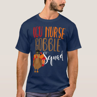 Thanksgiving Verpleegster ICU Gobble Squad Nieuwhe T-shirt