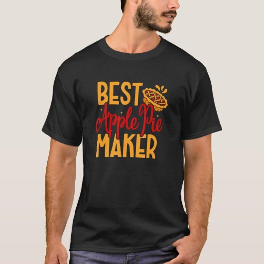 Thanksgiving voor beste Apple Pie Maker Baker Baki T-shirt (Voorkant)