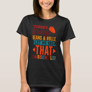 Thanksgiving voor korrelige bonen en Rolls Cassero T-shirt