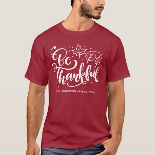 Thanksgiving Wees dankbaar dat het Manuscript Bour T-shirt (Voorkant)