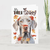 Thanksgiving Weimaraner Dog Laten we Turkije prate Feestdagen Kaart (Voorkant)