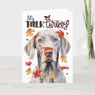 Thanksgiving Weimaraner Dog Laten we Turkije prate Feestdagen Kaart