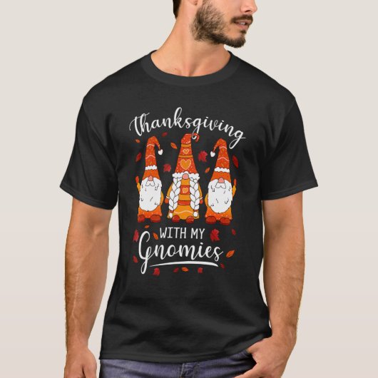 Thanksgiving With My Gnomies Fall Autumn Gnomes T-shirt (Voorkant)