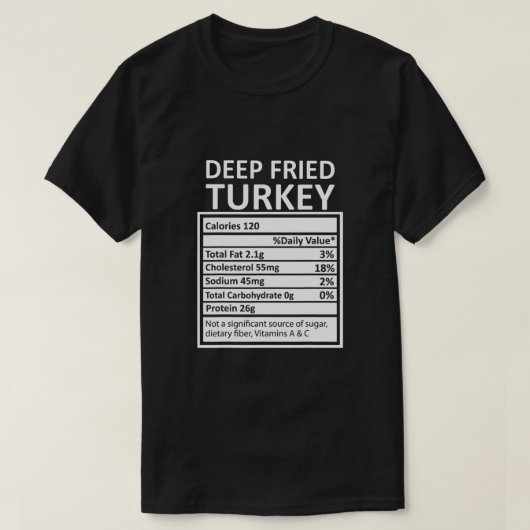 Thanksgiving Xmas Funny Deep Fried Turkey Nutritio T-shirt (Design voorkant)