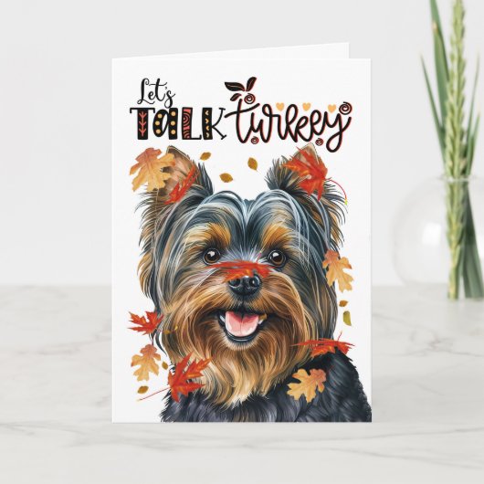 Thanksgiving Yorkie Dog Laten we het over Turkije  Feestdagen Kaart (Voorkant)