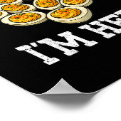 Thanksgiving You Know Why I'm Here Deviled Egg Dad Poster (Hoek)