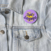 Thans bananen ronde button 5,7 cm (In situ)