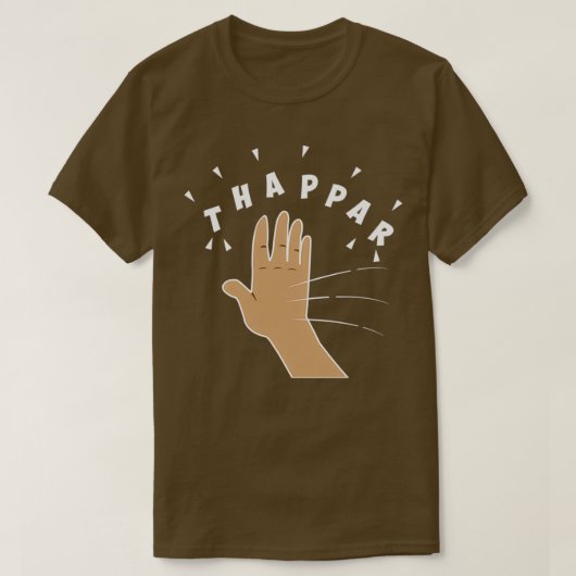 Thappar Marna the Hindi Slap T-shirt (Design voorkant)