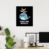 Thar ze Bowls Funny Whale Bowling Pun Dark BG Poster (Thuiskantoor)