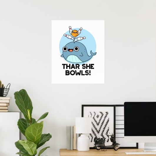 Thar ze Bowls Funny Whale Bowling Pun Poster (Thuiskantoor)
