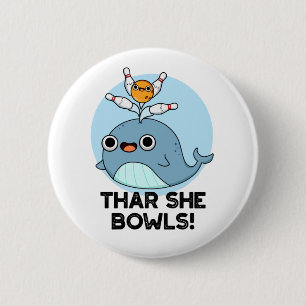 Thar ze Bowls Funny Whale Bowling Pun Ronde Button 5,7 Cm