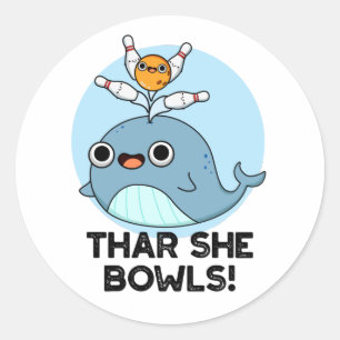 Thar ze Bowls Funny Whale Bowling Pun Ronde Sticker