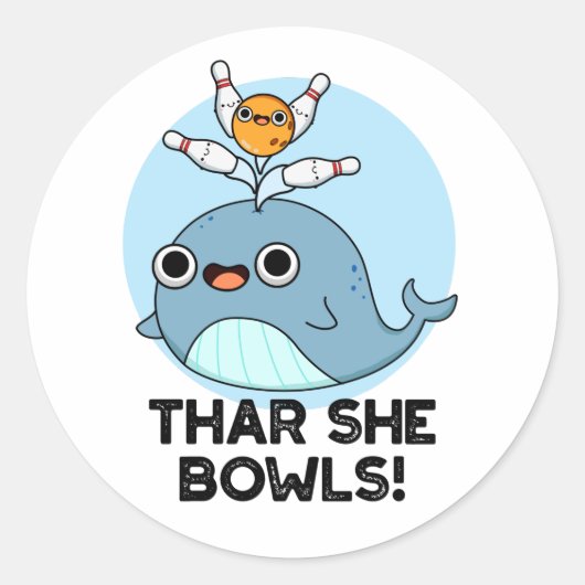Thar ze Bowls Funny Whale Bowling Pun Ronde Sticker (Voorkant)