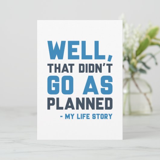 That Didn't Go As Planned Bedankkaart (Staand voorkant)