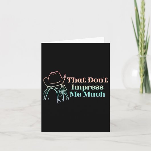 That Don't Impress Me Much Apparel  Kaart (Voorkant)