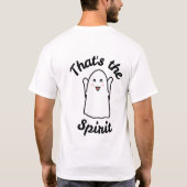 That’s the Spirit – Cute Happy Ghost Design  T-shirt (Achterkant)