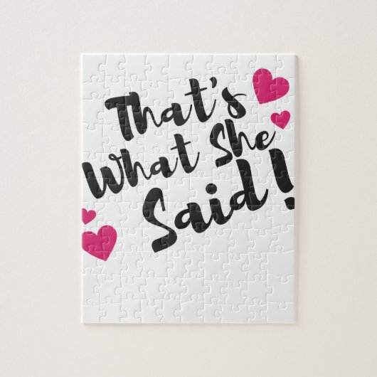 That’s What She Said” Funny– Sarcastic Humor Legpuzzel (Verticaal)