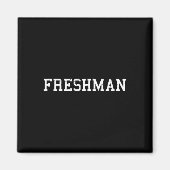 That Says Freshman Tee Print Ck To School Magneet (Voorkant)