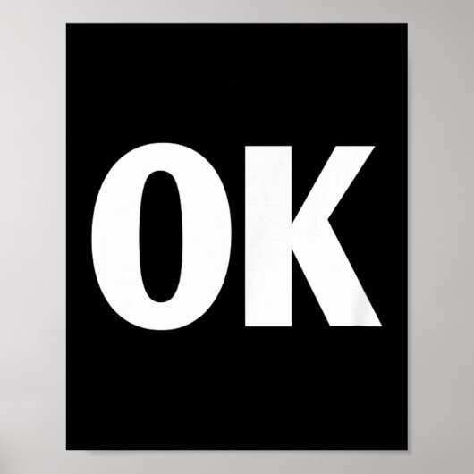 That Says Ok Shirt - Shirt That Says Ok  Poster (Voorkant)
