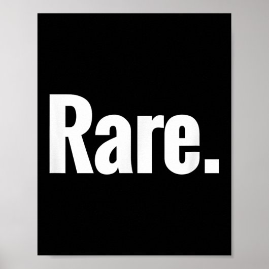 That Says Rare Shirt - A Design That Says Rare  Poster (Voorkant)