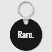 That Says Rare Shirt - A Design That Says Rare  Sleutelhanger (Voorkant)