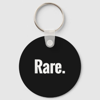 That Says Rare Shirt - A Design That Says Rare  Sleutelhanger
