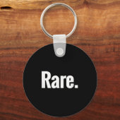 That Says Rare Shirt - A Design That Says Rare  Sleutelhanger (Voorkant)